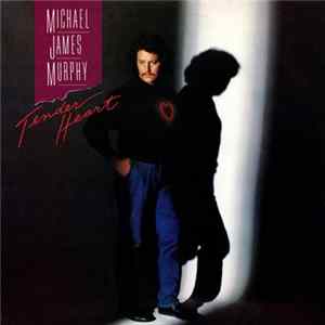 Michael James Murphy - Tender Heart flac
