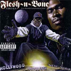 Flesh-N-Bone - T.H.U.G.S. Trues Humbly United Gatherin' Souls flac