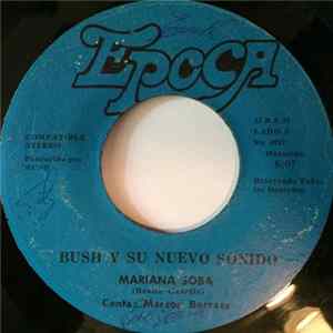 Bush Y Su Nuevo Sonido - Mariana Soba flac