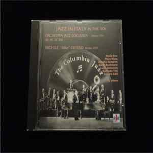 Orchestra Jazz Columbia, Michele Ortuso - Jazz In Italy In The 30's flac
