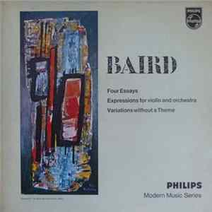 Baird - Four Essays / Expressions For Violin And Orchestra / Variations Without A Theme flac