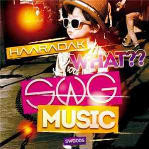 Haaradak - What?? flac