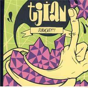 Tjian - Schlacksy!!! flac