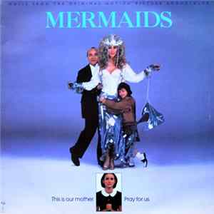 Various - Mermaids (Music From The Original Motion Picture Soundtrack) flac