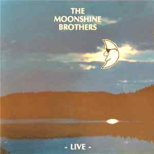 The Moonshine Brothers - Live flac