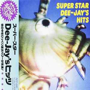 Various - Superstar Dee Jay's Hits flac