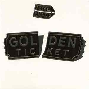 Golden Rules - Golden Ticket flac
