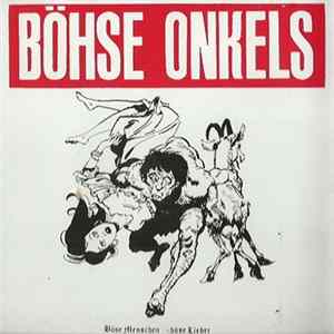 Böhse Onkels - Böse Menschen - Böse Lieder flac
