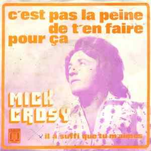 Mick Crosy - Il A Suffi Que Tu M’aimes flac