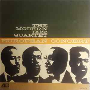 The Modern Jazz Quartet - European Concert - Volume 1 flac