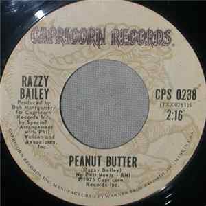 Razzy Bailey - Peanut Butter / Grits And Gravy flac