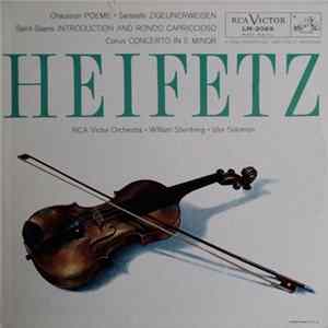 Heifetz, Chausson, Saint-Saens, Conus, Sarasate, RCA Victor Orchestra, William Steinberg, Izler Solomon - Poeme · Zigeunerweisen · Introduction And Rondo Capriccioso · Concerto In E Minor flac