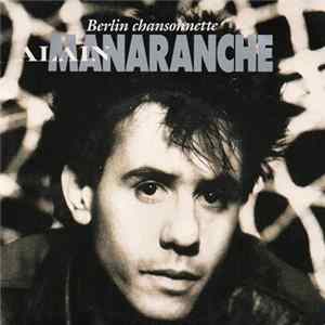 Alain Manaranche - Berlin Chansonnette flac