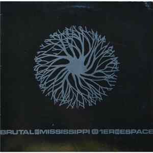 Brutal Mississippi - 1er Espace flac