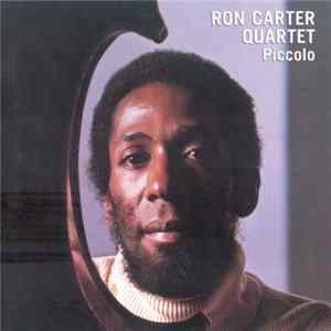 Ron Carter Quartet - Piccolo flac