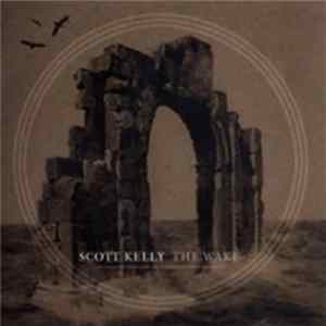 Scott Kelly - The Wake flac