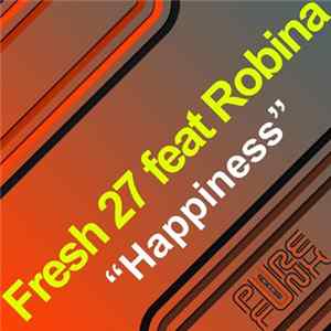Fresh 27 Feat. Robina - Happiness flac