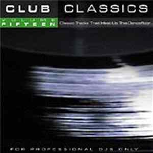 Various - Club Classics Volume Fifteen flac