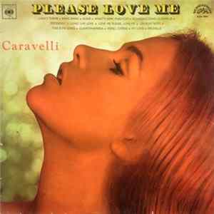 Caravelli - Please Love Me flac