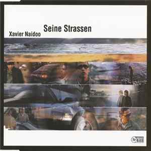 Xavier Naidoo - Seine Strassen flac