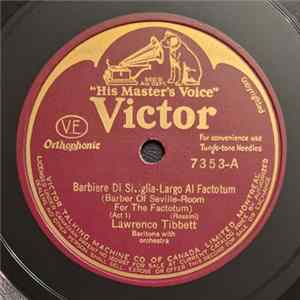 Rossini / Verdi Sung By Lawrence Tibbett - Largo Al Factotum / Eri Tu flac