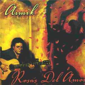 Armik - Rosas Del Amor flac