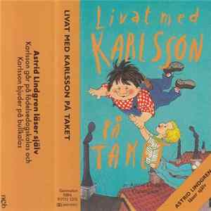 Astrid Lindgren - Livat Med Karlsson På Taket flac