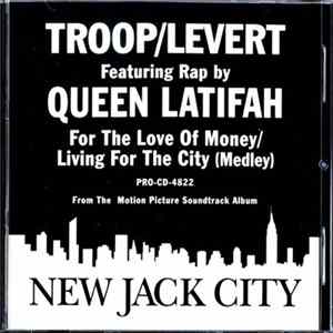 Troop & Levert Featuring Queen Latifah - For The Love Of Money / Living For The City (Medley) flac