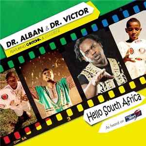 Dr. Alban & Dr. Victor Feat. Cantona & Sash! - Hello South Africa flac