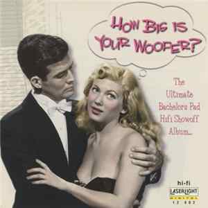 Various - How Big Is Your Woofer? flac