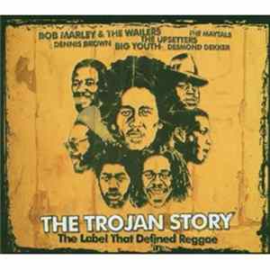 Various - The Trojan Story - The Label That Defined Reggae flac