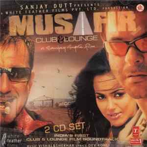 Vishal & Shekhar, Dev Kohli - Musafir (Club & Lounge) flac