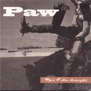Paw - Hope I Die Tonight flac