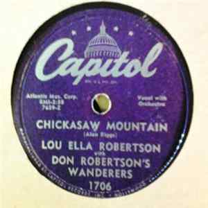 Lou Ella Robertson With Don Robertson's Wanderers - Chickasaw Mountain / In The Pines flac