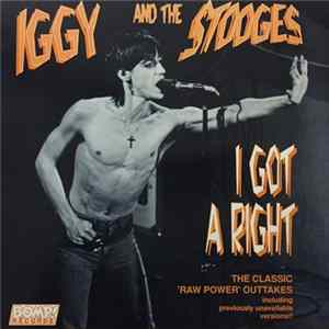 Iggy And The Stooges - I Got A Right flac