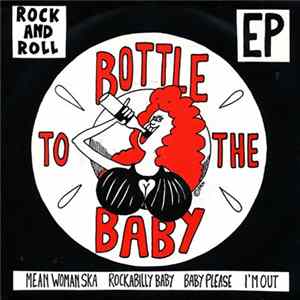 Bottle To The Baby - Rock And Roll flac