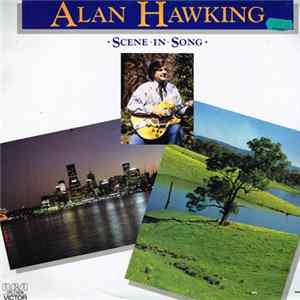 Alan Hawking - Scene In Song flac