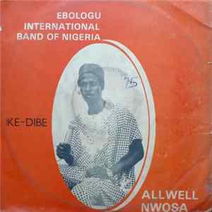 Ebologu International Band Of Nigeria - Ike - Dibe flac