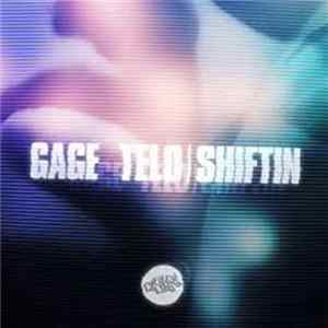Gage - Telo / Shiftin flac