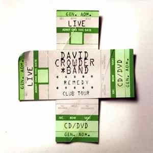 David CrowderBand - Remedy Club Tour flac