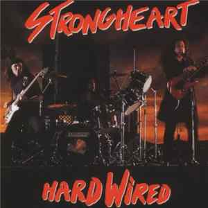 Strongheart - Hard Wired flac