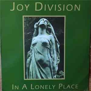 Joy Division - In A Lonely Place flac