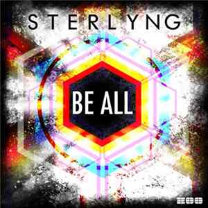 Sterlyng - Be All flac