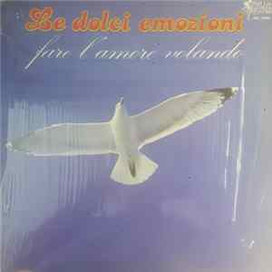 Le Dolci Emozioni - Fare L'Amore Volando flac