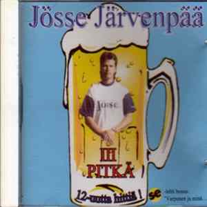 Jösse Järvenpää - III Pitkä flac