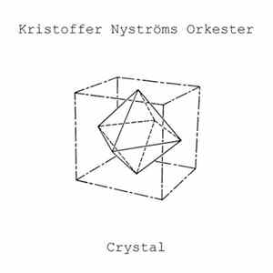 Kristoffer Nyströms Orkester - Crystal flac