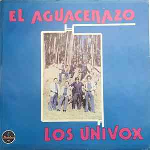Los Univox - El Aguacerazo flac