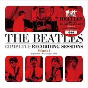 The Beatles - Complete Recording Sessions Volume 1 flac