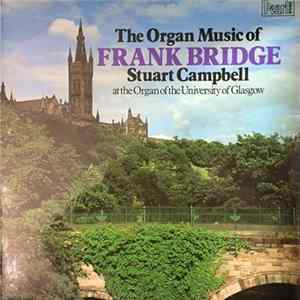 Stuart Campbell - The Organ Music Of Frank Bridge flac