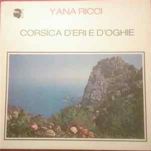 Yana Ricci - Corsica D'erie E D'oghie flac